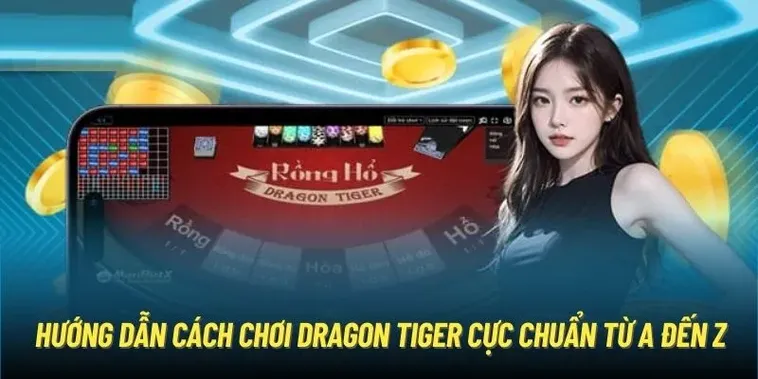 Chinh Phục Dragon Tiger W388 Nhận Ngay Tiền Tỷ Về Túi Chỉ Trong Vài Giây